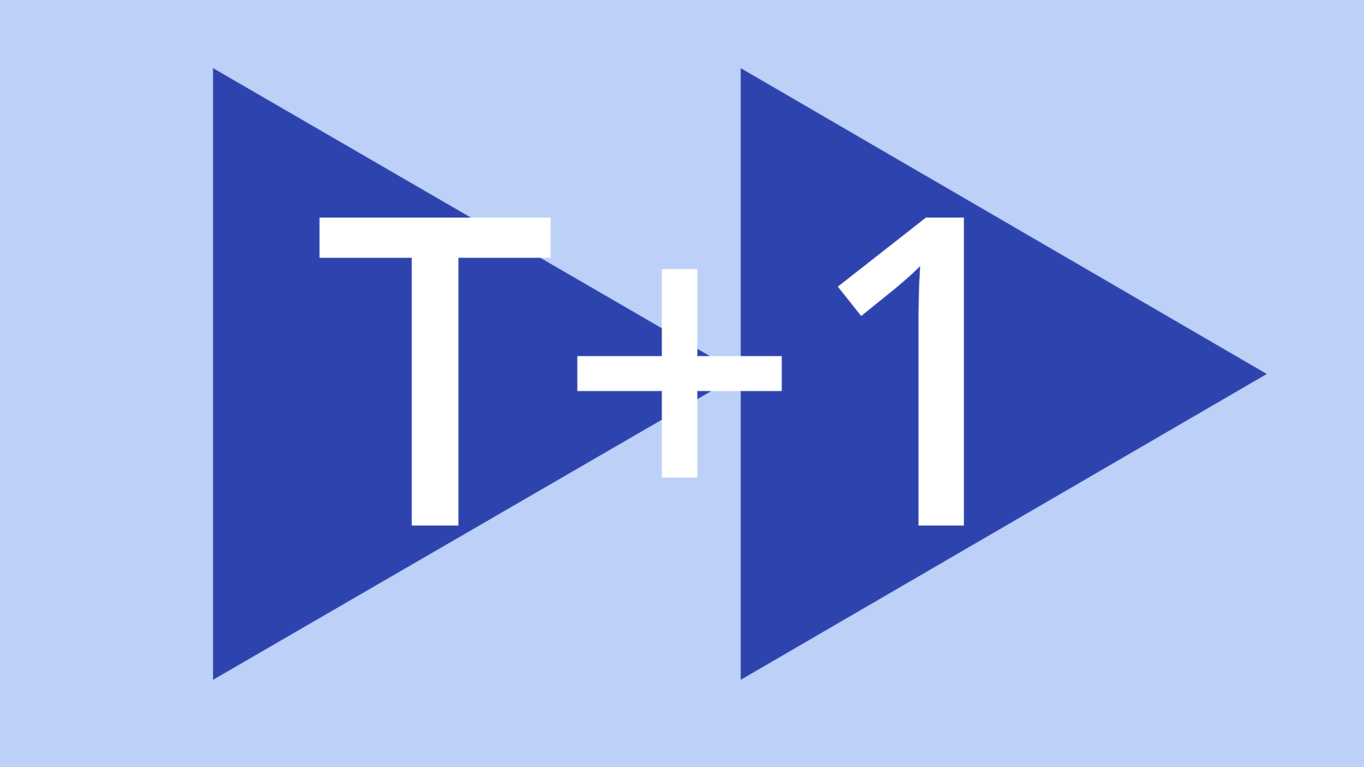 T+1
